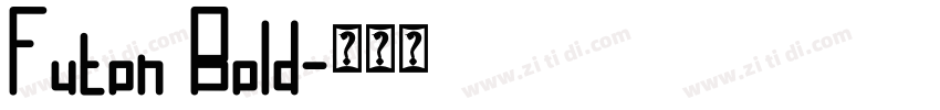 Futon Bold字体转换